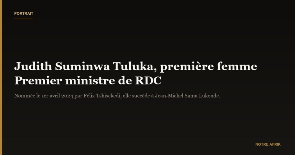 Qui est Judith SUMINWA TULUKA la toute première femme, Premier ministre de la Rdc ?