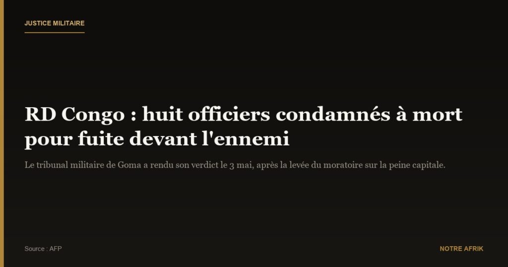 RD Congo : huit officiers condamnés à la peine de mort