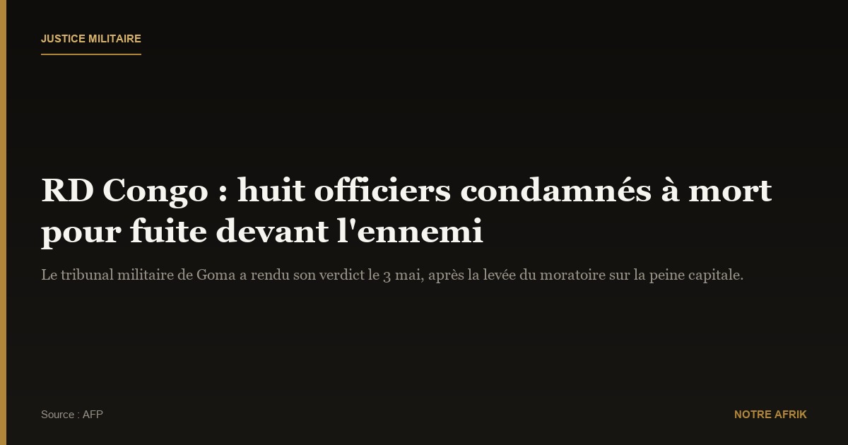 RD Congo : huit officiers condamnés à la peine de mort