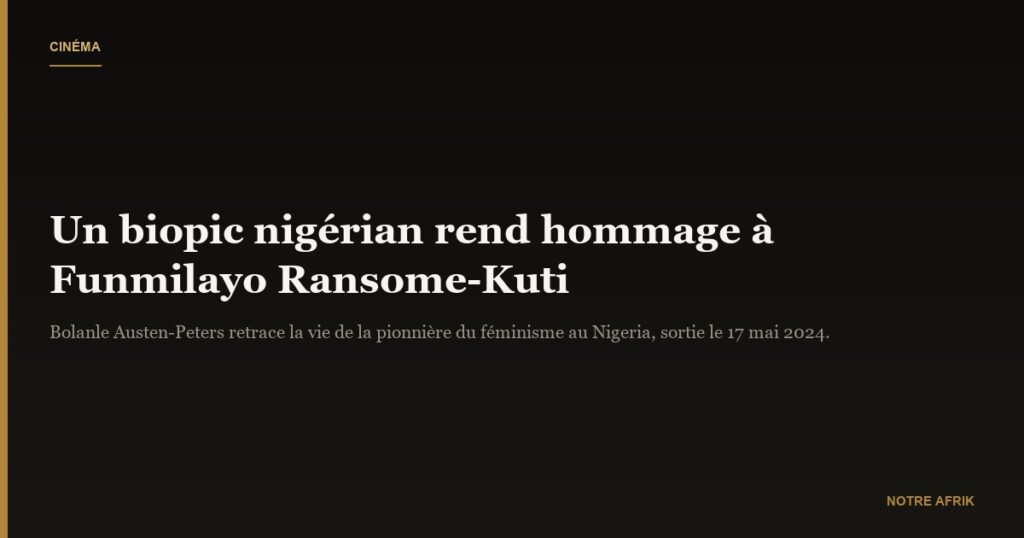 Nigéria : un film à la mémoire de Funmilayo Ransome-Kuti