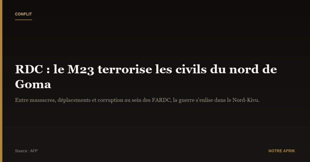 RDC : les affrontements entre M23 et armée rwandaise terrorisent les populations