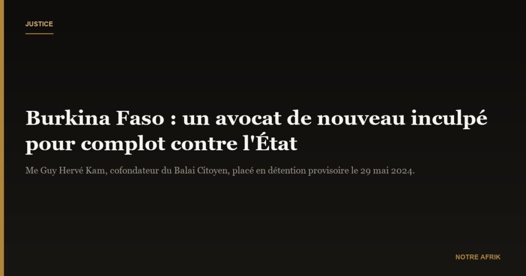 Burkina Faso : un avocat inculpé pour "complot contre la sûreté de l'État"