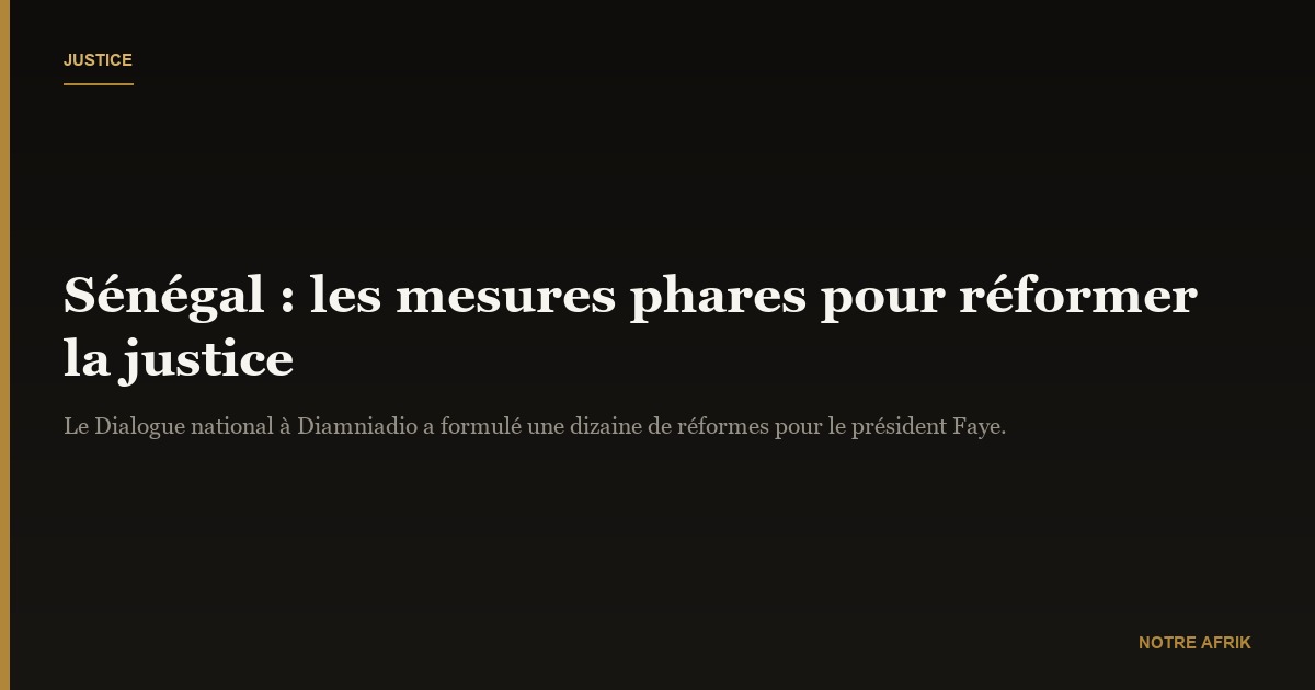Sénégal : de nouvelles réformes pour améliorer la justice