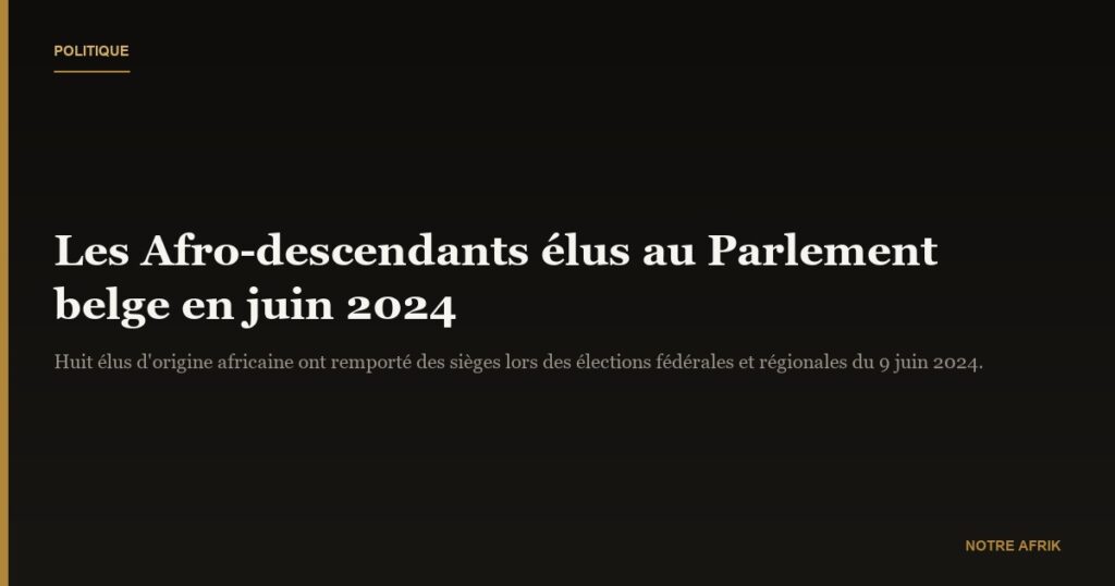 Politique : ces Afro-descendants élus au Parlement en Belgique
