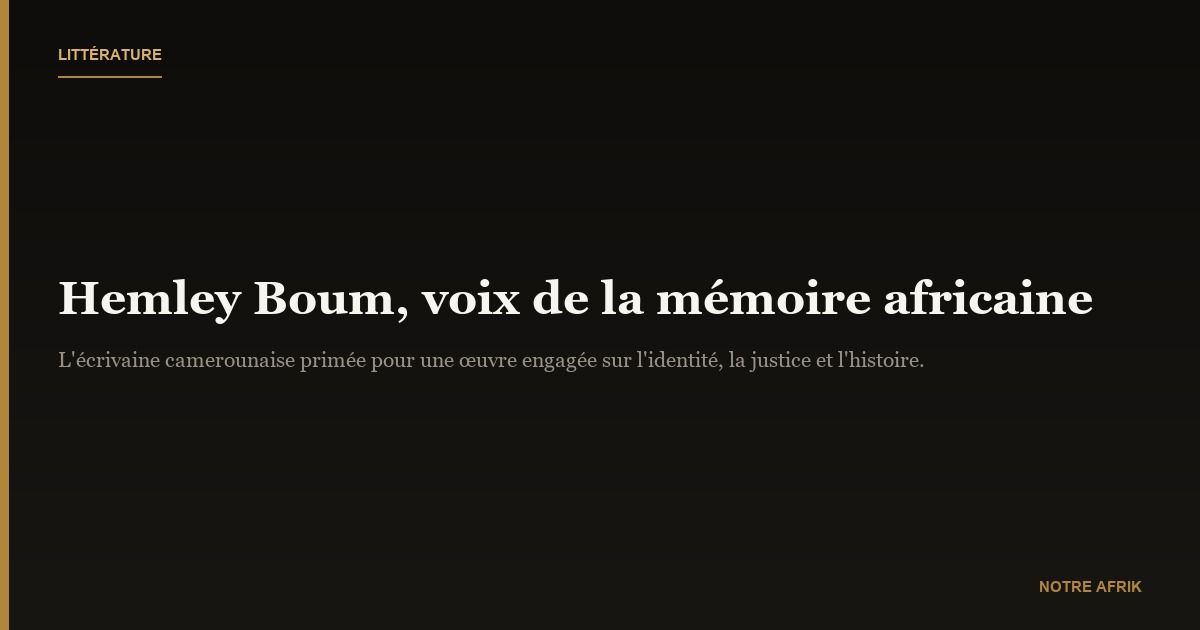 Hemley Boum : au service de la vérité et de la mémoire…