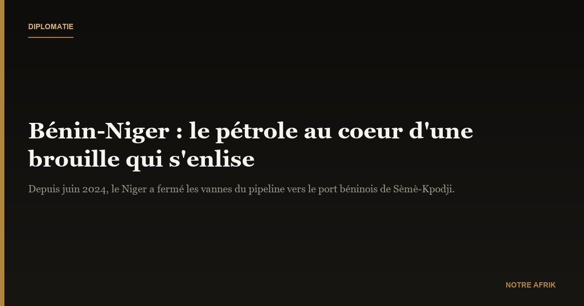 Bénin-Niger : une tension nocive