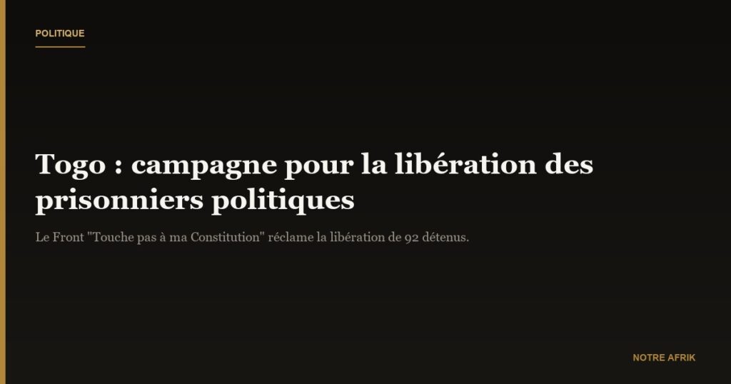 Togo : l'opposition demande la libération des prisonniers politiques