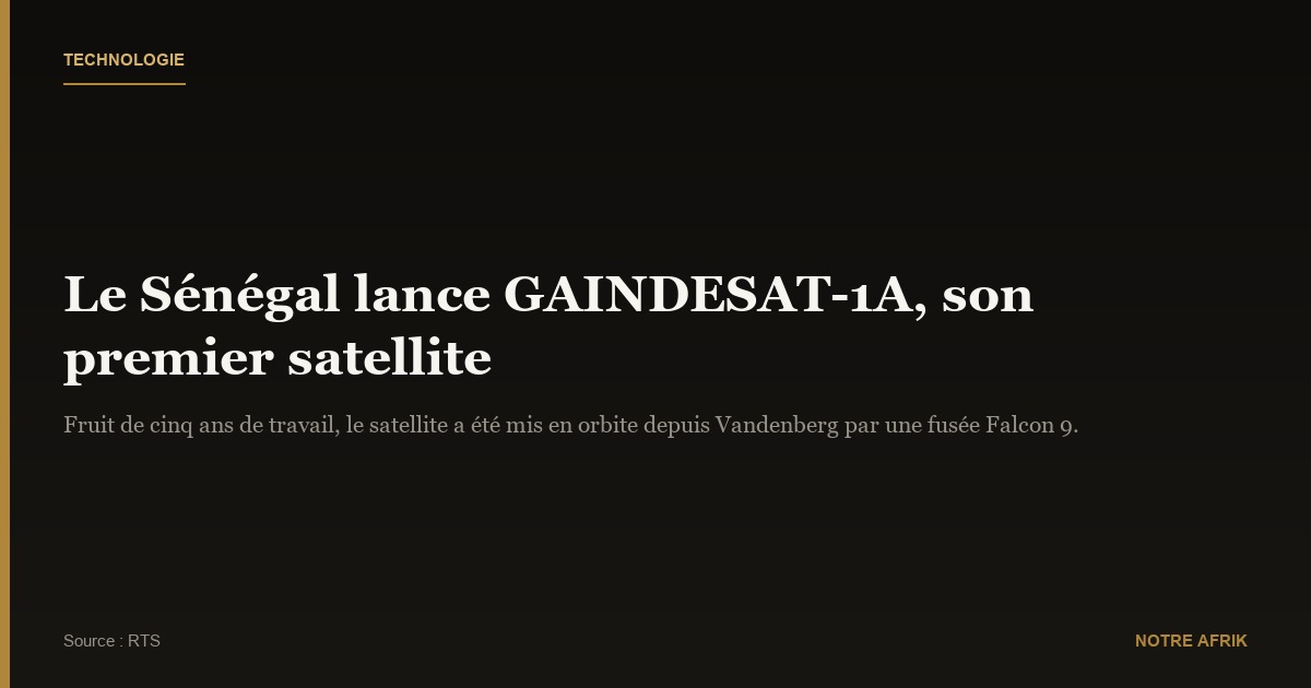Tech : le Sénégal lance avec succès son premier satellite