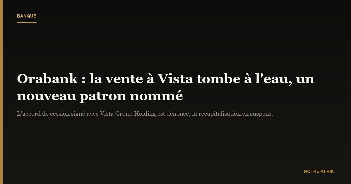 Orabank : retour à la case départ ?