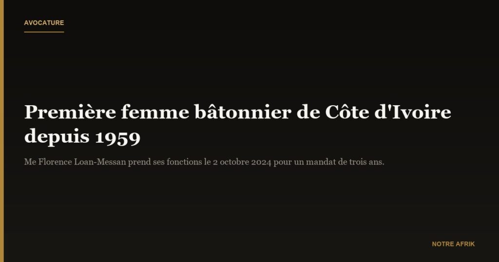 Avocature : une femme bâtonnier pour la première fois en Côte d’Ivoire