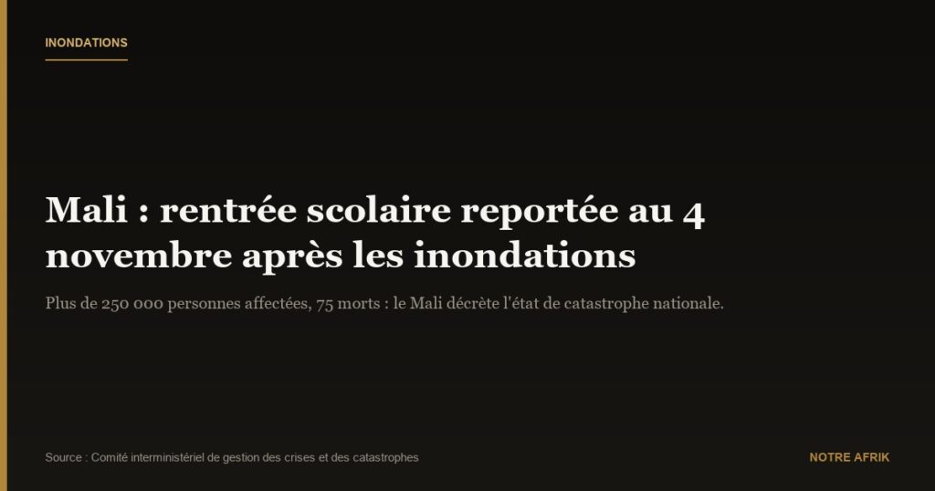 Mali : La rentrée scolaire reportée en raison des inondations