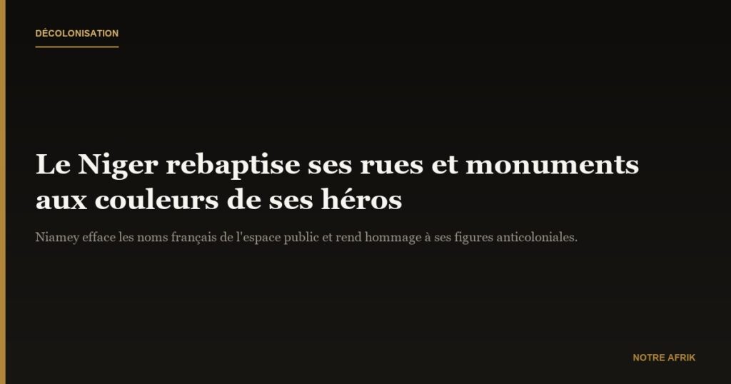 Hommage : le Niger salue la mémoire de ses pionniers 