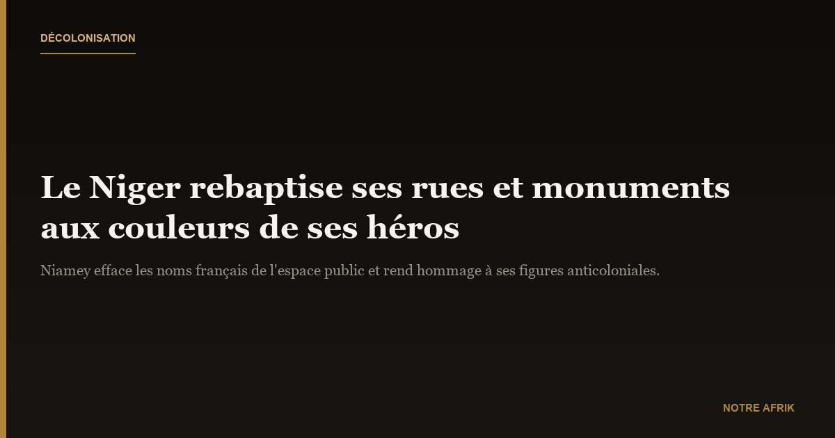 Hommage : le Niger salue la mémoire de ses pionniers