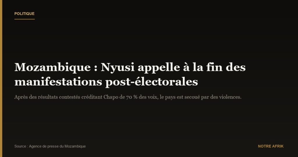 Mozambique : le Président sortant appelle à la fin des manifestations