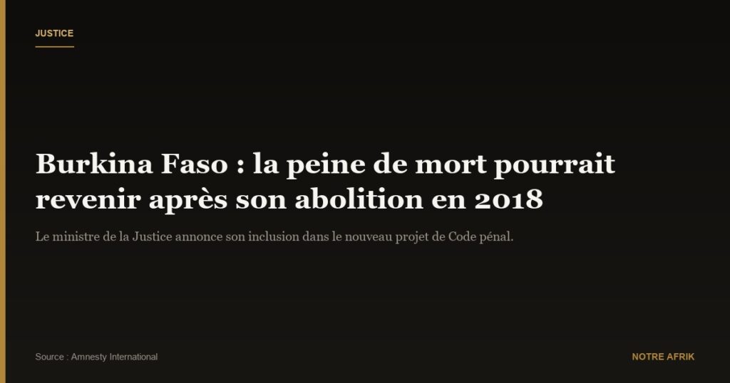 Burkina Faso : vers une possible réintroduction de la peine de mort