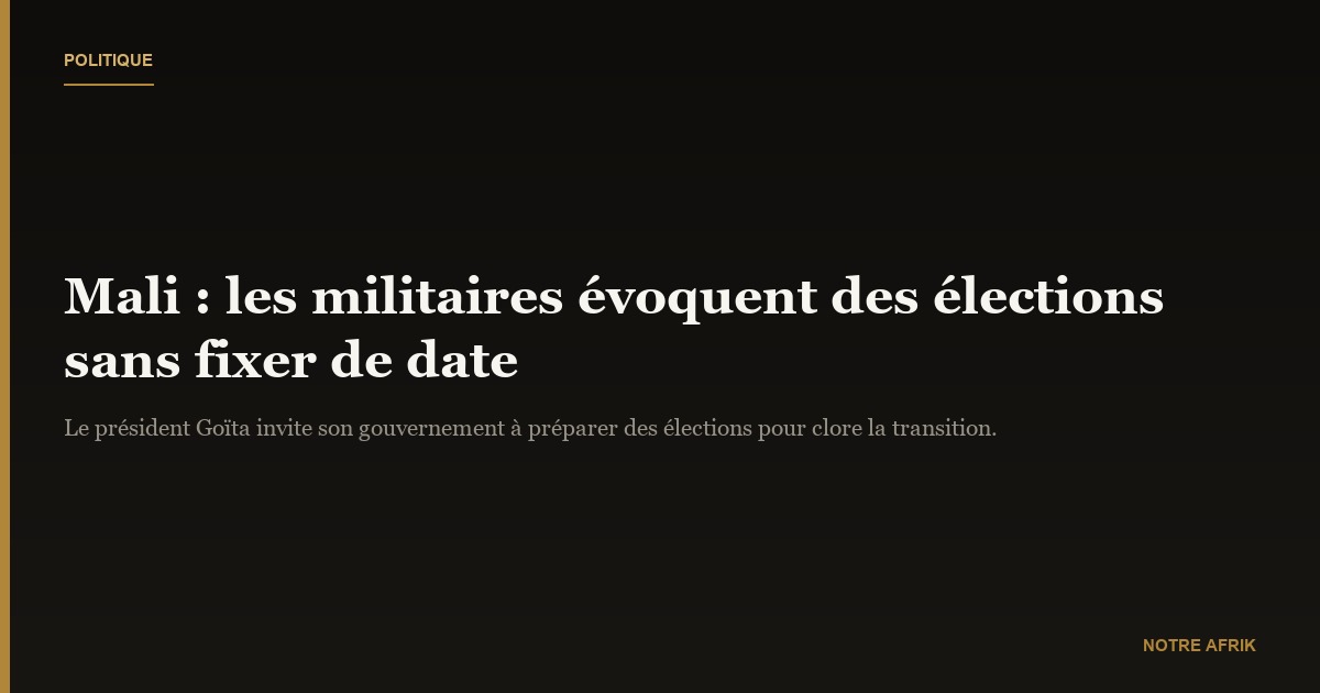 Mali : des préparatifs d’élections évoqués 