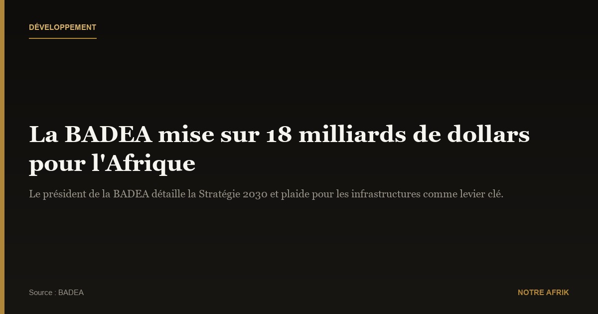Dr. Sidi Ould Tah : «L'investissement dans les infrastructures est capital pour l'avenir de l'Afrique »