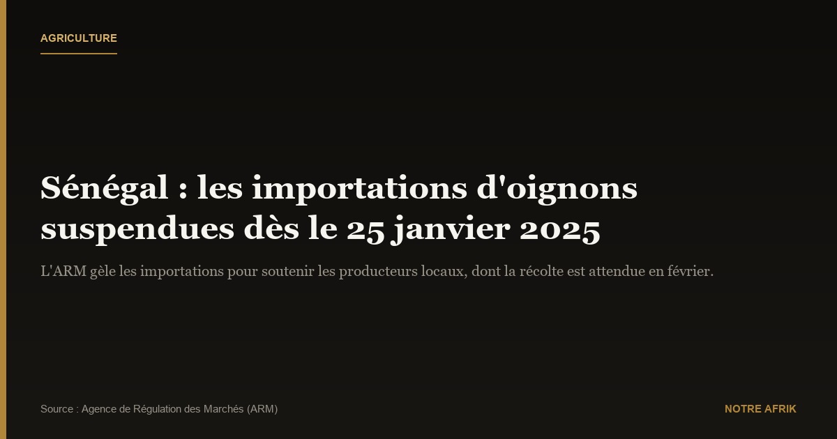 Sénégal : suspension des importations d'oignons dès le 25 janvier