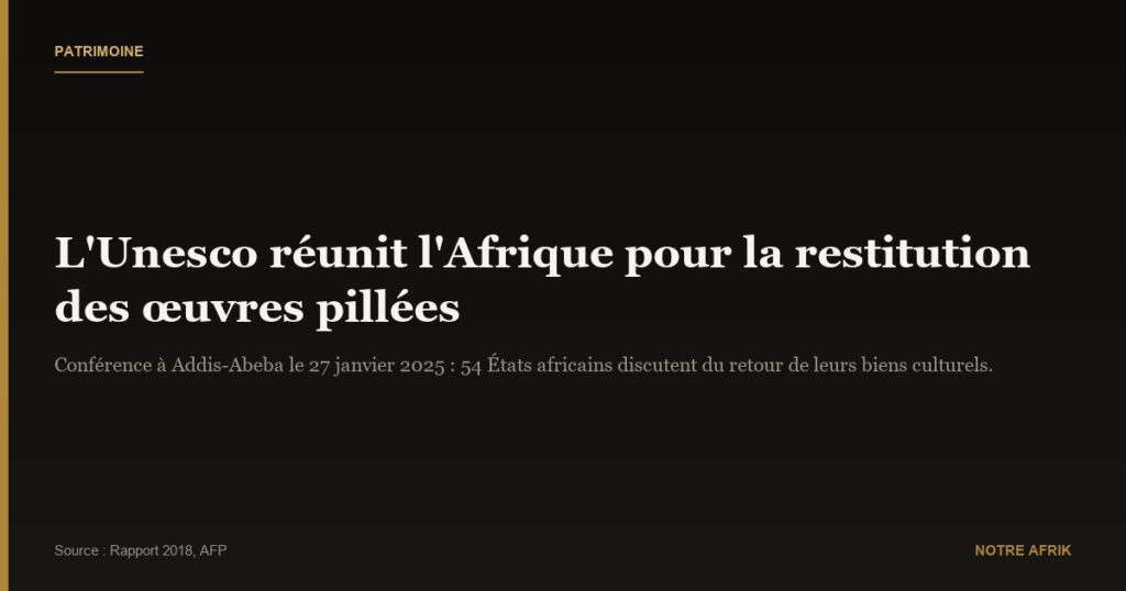 Afrique : l'Unesco discute de la restitution des œuvres pillées pendant la colonisation