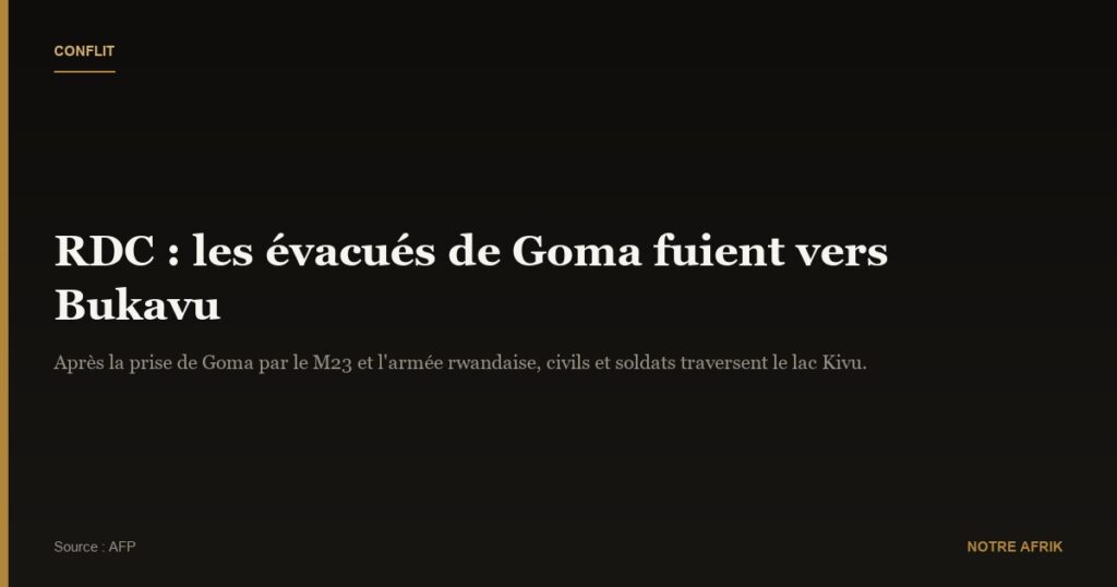 RDC : les évacués de Goma trouvent refuge à Bukavu