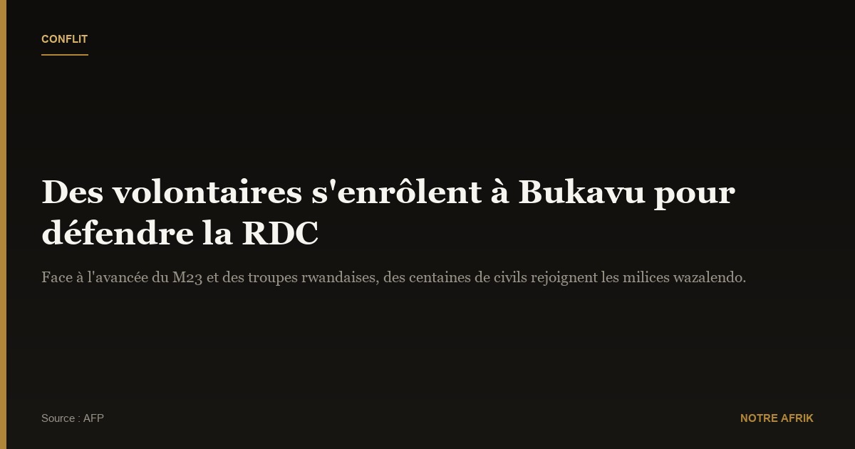 RDC : des "volontaires" s'inscrivent à Bukavu pour défendre le pays
