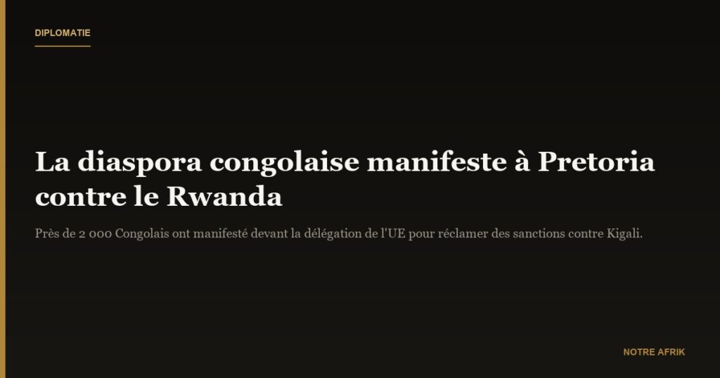 Afrique du Sud : la diaspora congolaise manifeste devant la représentation de l'UE