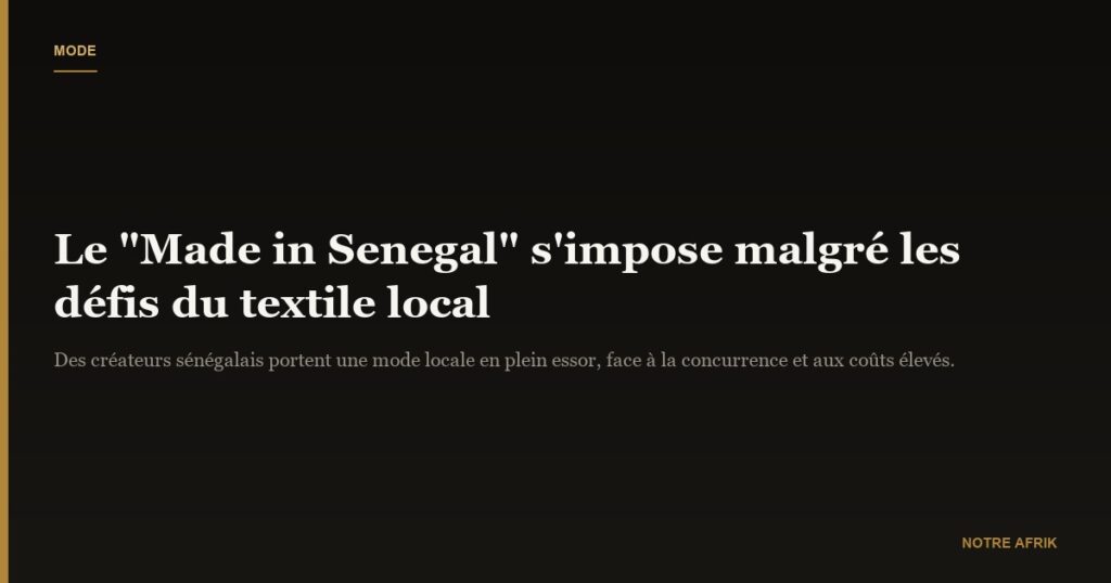 Mode : le "Made in Senegal" connaît un succès à Dakar