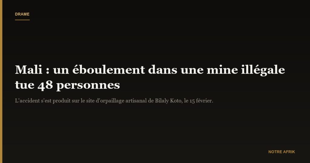 Mali : l'effondrement d'une mine fait une quarantaine de morts