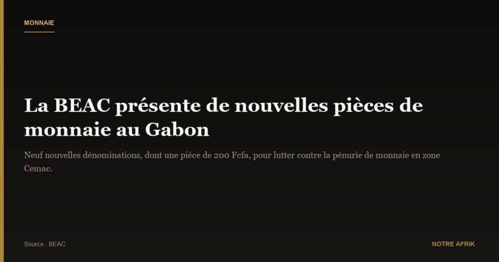 Gabon : présentation des nouvelles pièces de monnaie à Oligui Nguema