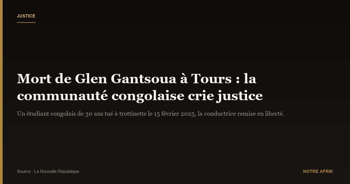 France : des Congolais réclament justice pour Glen Gantsoua tué par un véhicule