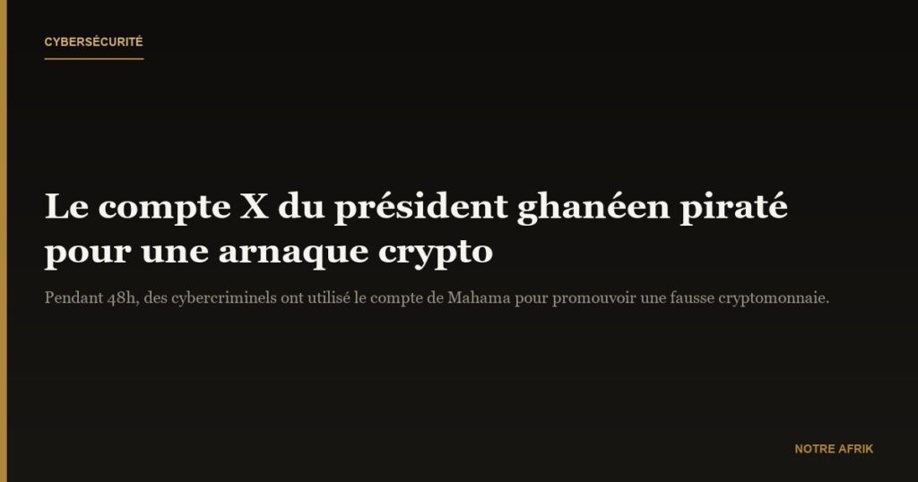 Ghana : le compte X du président piraté pendant 48h