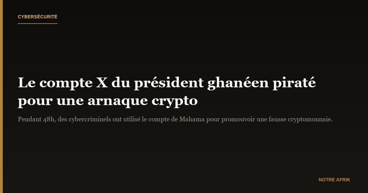 Ghana : le compte X du président piraté pendant 48h