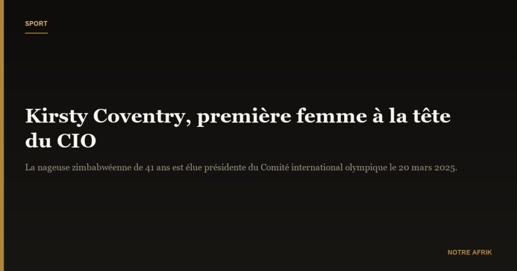 Sport : qui est Kirsty Coventry première femme africaine à la tête du CIO