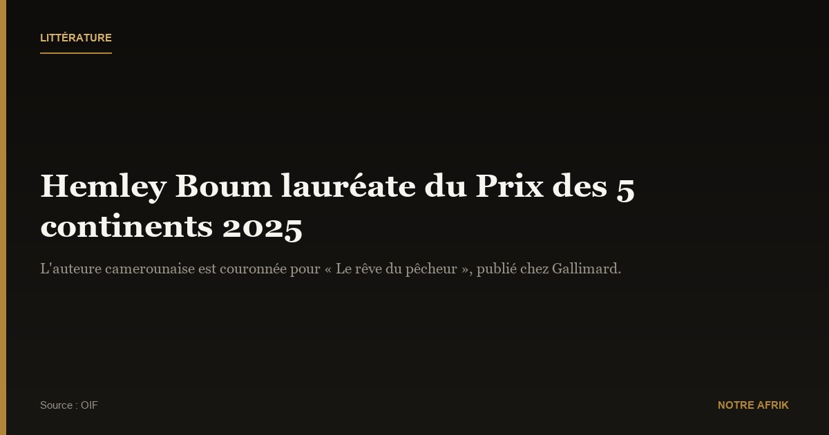 Littérature : Hemley Boum lauréate du Prix des 5 continents 2025