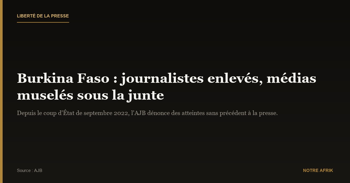 Burkina Faso : les journalistes dénoncent de nombreuses atteintes à la liberté d'expression