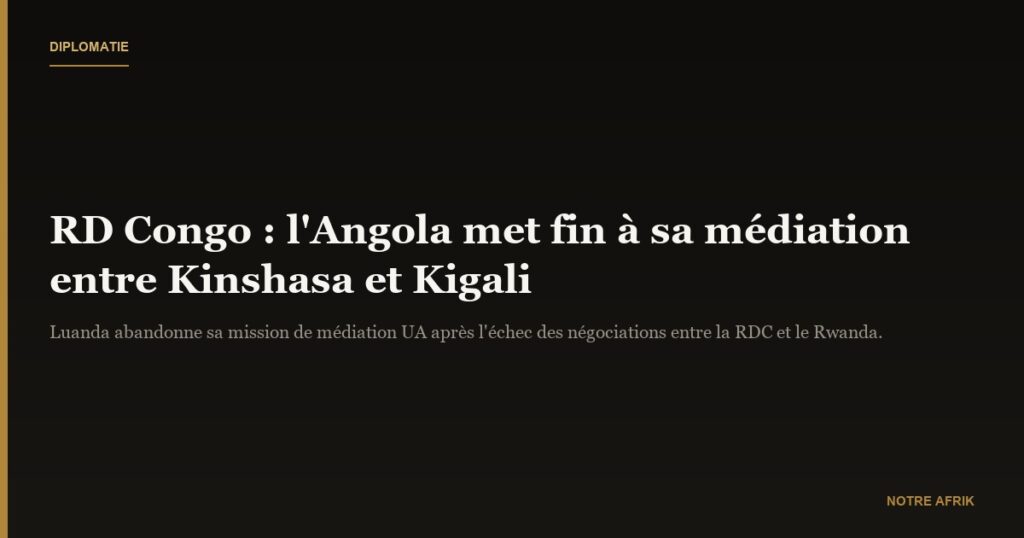 RD Congo : fin de la médiation angolaise