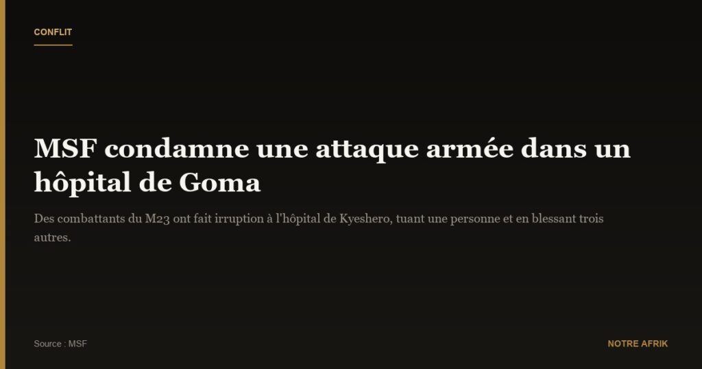RD Congo : Médecins sans frontières dénonce des tirs survenus au sein d’un hôpital