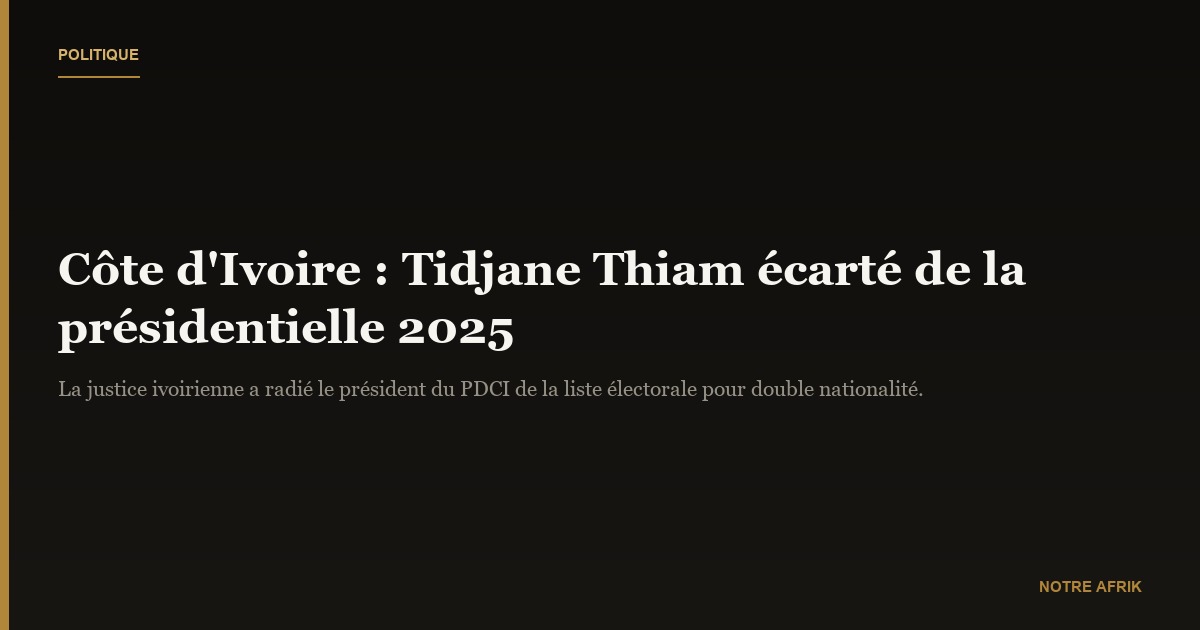Côte d'Ivoire : Tidjane Thiam écarté de la présidentielle