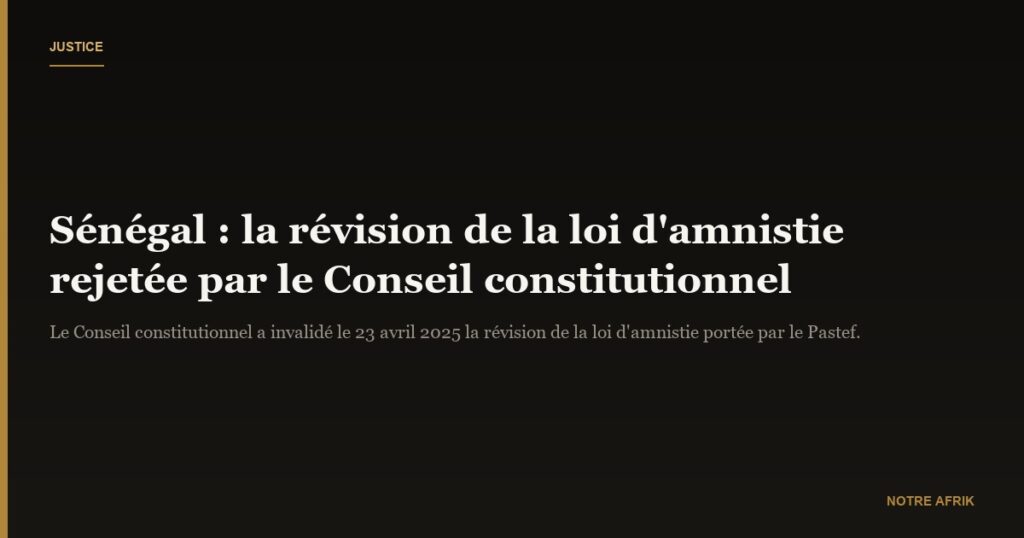 Sénégal : la loi d’amnistie du nouveau pouvoir rejetée par le Conseil constitutionnel  