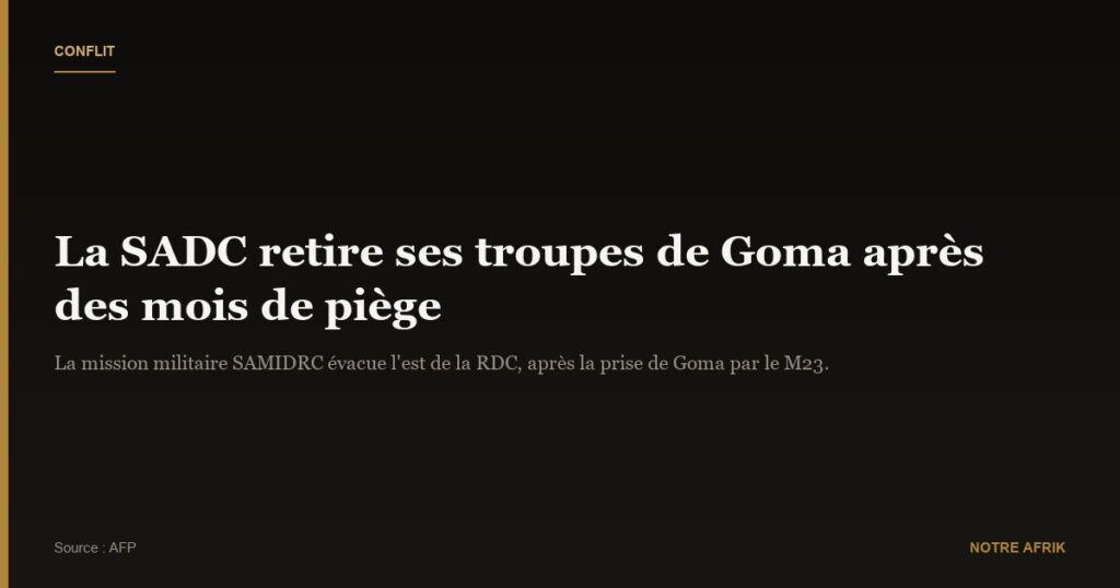 RD Congo : la SADC retire ses troupes de Goma