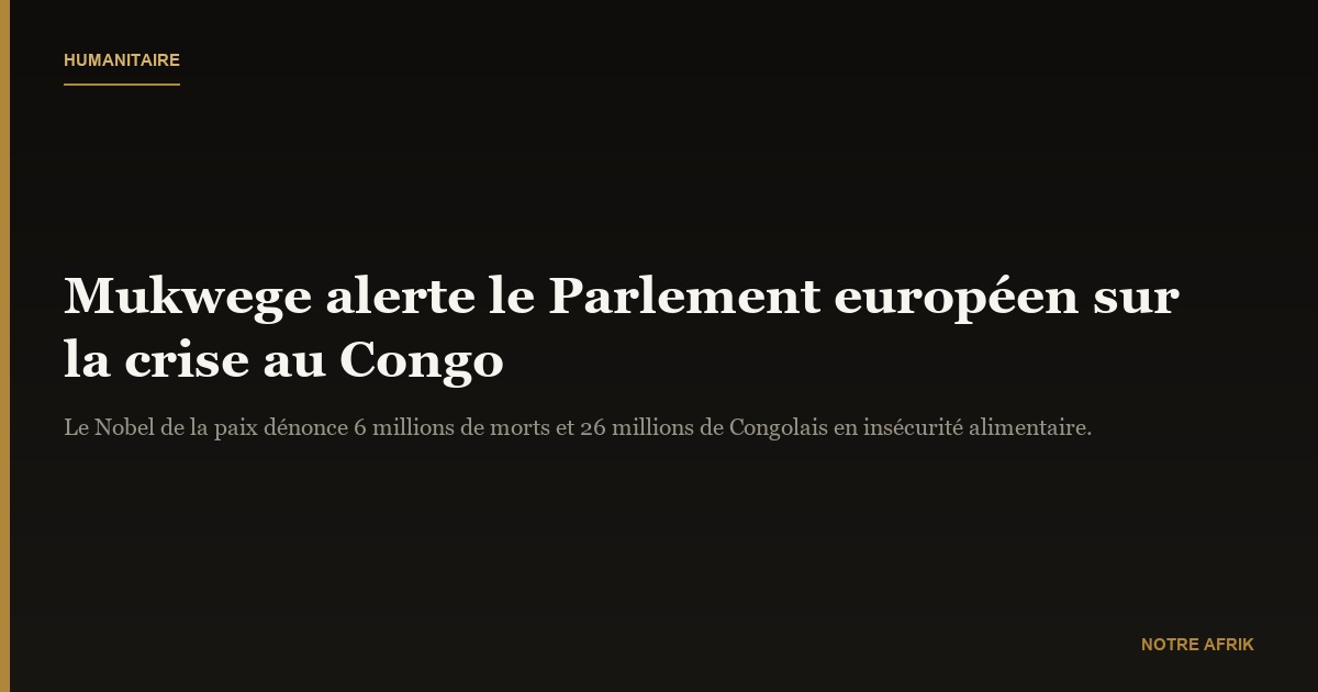 RD Congo : Denis Mukwege alerte le Parlement européen