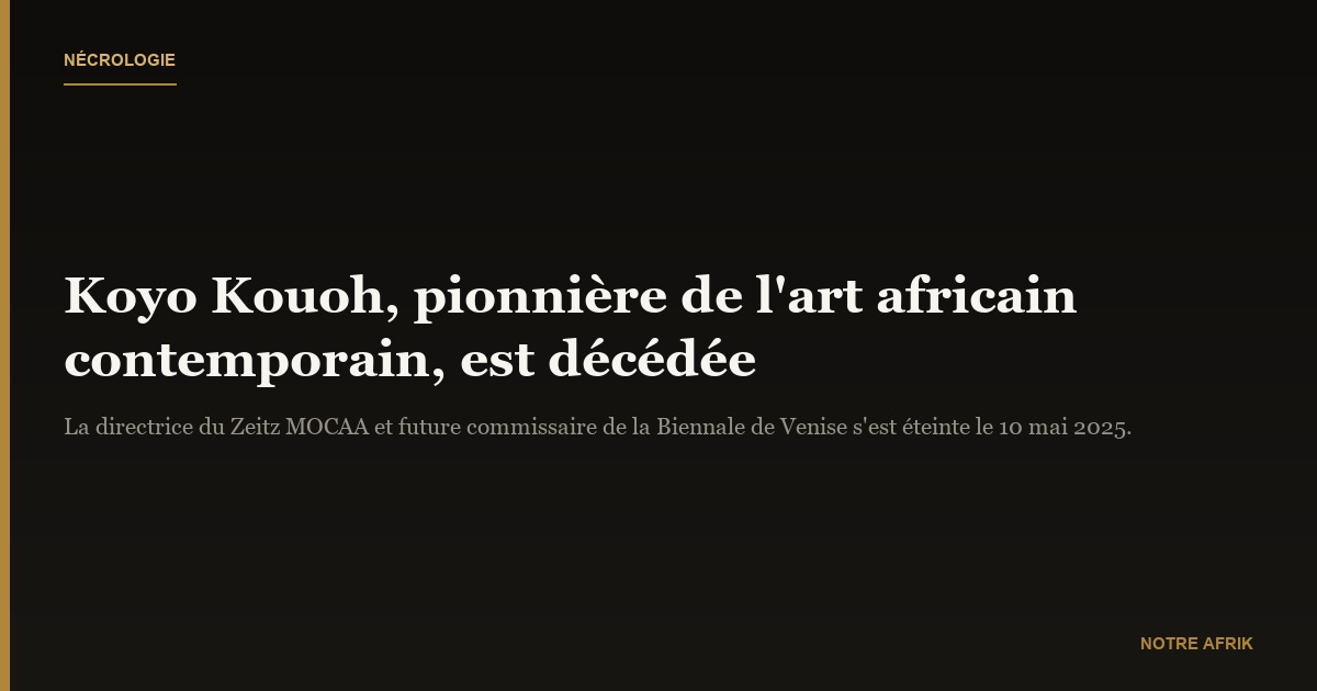 Nécrologie : Koyo Kouoh n’est plus