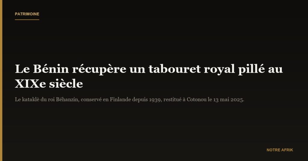 Patrimoine : le Bénin reprend possession du Kataklè