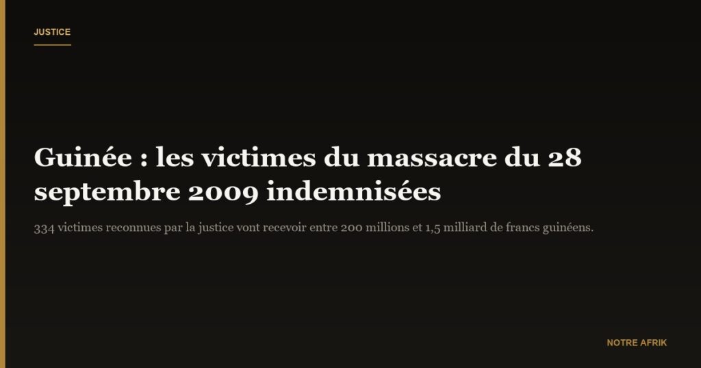 Guinée : 334 victimes du massacre du 28 septembre 2009 indemnisées