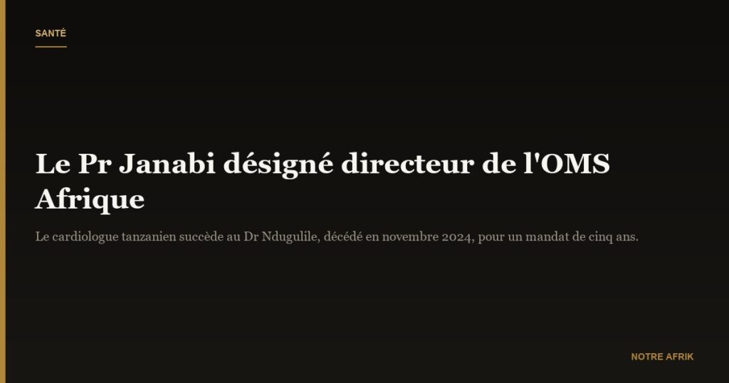 Tanzanie : le Pr Yakub Janabi désigné directeur de l’OMS Afrique