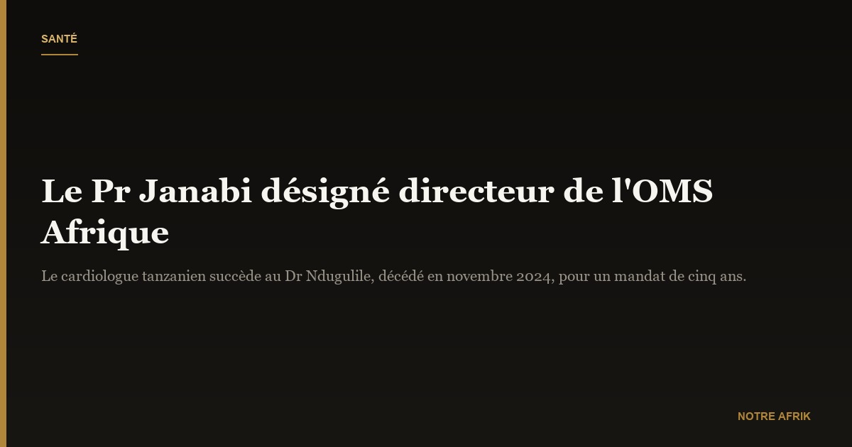 Tanzanie : le Pr Yakub Janabi désigné directeur de l’OMS Afrique