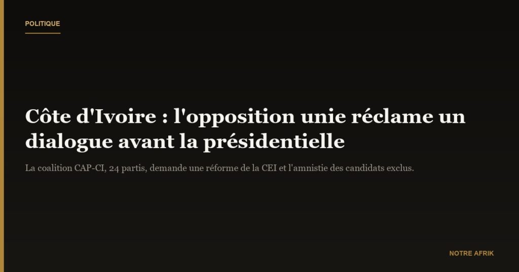 Côte d'Ivoire : l'opposition demande un dialogue avec le pouvoir
