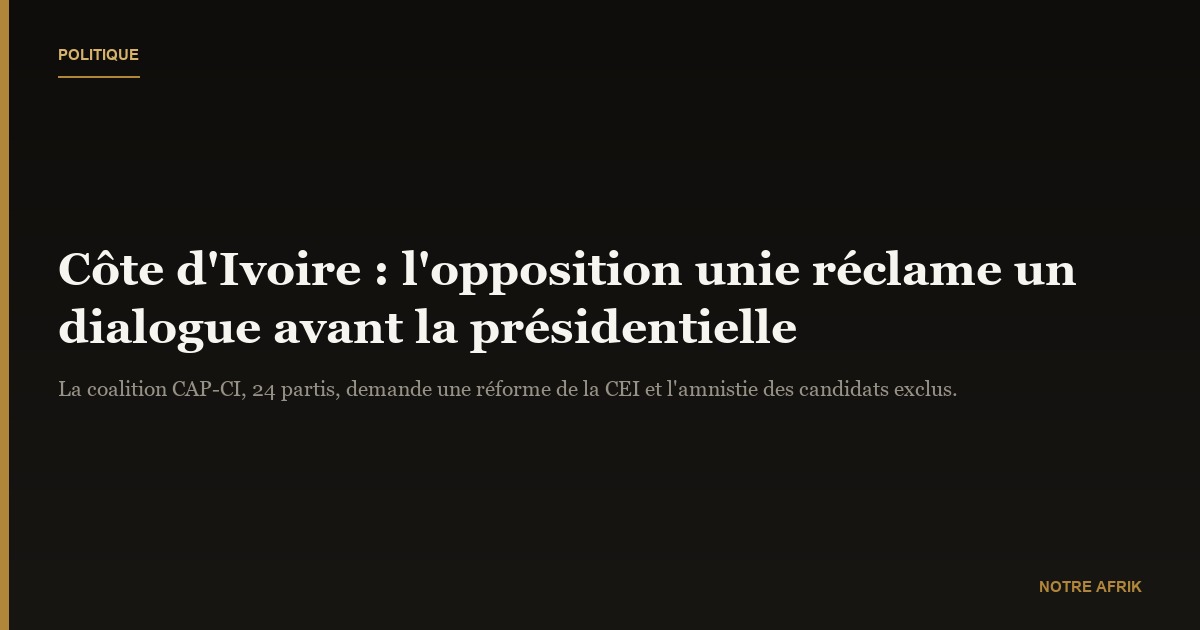 Côte d'Ivoire : l'opposition demande un dialogue avec le pouvoir