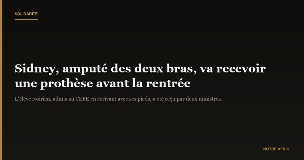 Côte d’Ivoire : le jeune Sydney va recevoir une prothèse fonctionnelle