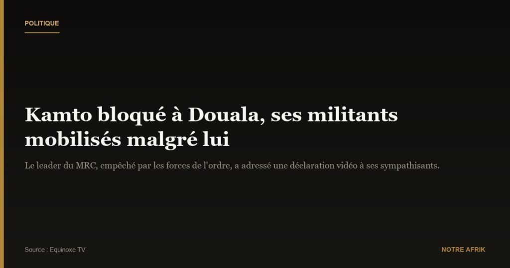 Cameroun : forte mobilisation à Douala à l’occasion du retour de Maurice Kamto